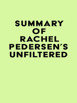 cover image of Summary of Rachel Pedersen's Unfiltered